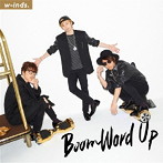 w-inds./Boom Word Up（初回限定盤B）（DVD付）