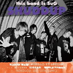 SuG/SHUDDUP（初回限定盤）（DVD付）