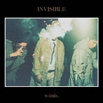 w-inds./INVISIBLE（初回限定盤B）（DVD付）