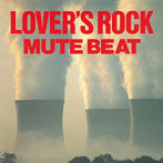 MUTE BEAT/LOVER’S ROCK【UHQCD】