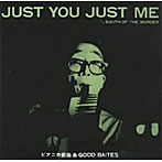 ピアニカ前田/JUST YOU，JUST ME
