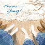 Forever Young！〜Chapter 2〜