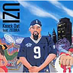 UZI/Knock Out feat.ZEEBRA