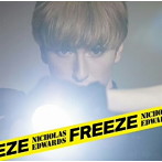 ニコラス・エドワーズ/Freeze（通常盤B）