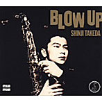 武田真治/Blow Up