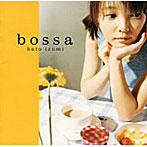 加藤いづみ/BOSSA