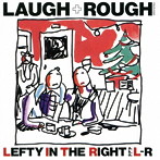 L⇔R/LAUGH＋ROUGH