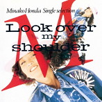 本田美奈子/Look over my shoulder