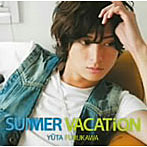 古川雄大/SUMMER VACATiON（DVD付）