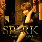 佐々木喜英/SPARK（DVD付）
