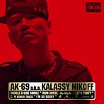 AK-69 a.k.a.Kalassy Nikoff/Iron Horse-No Mark-/Let’s Party
