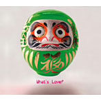 What’s Love？/昭和残響伝