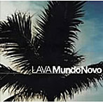 LAVA/Mundo Novo