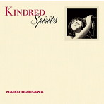 堀澤麻衣子/Kindred Spirits-かけがえのないもの-