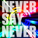 Jin-Machine/NEVER SAY NEVER（TYPE-A）