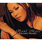鈴木聖美/Soul Mate