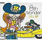 8th Wonder/CALL UP