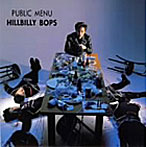 ヒルビリー・バップス/PUBLIC MENU