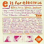 エレクトリック・グラス・バル-ン/e is for electr