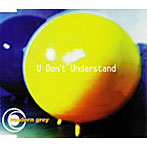 modern grey/U Don’t Underst