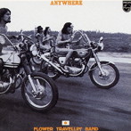 FLOWER TRAVELLIN’BAND/エニウェア