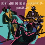 佐藤竹善/Don’t Stop Me Now〜Cornerstones EP〜