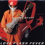 ブランキー・ジェット・シティ/LOVE FRASH FEVER