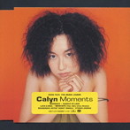 Calyn/Moments