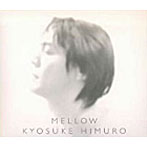 氷室京介/MELLOW