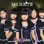 Party Rockets/MIRAIE（C）
