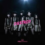 PREDIANNA/DESTROY（TYPE B）