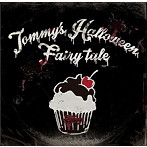 Tommy heavenly6/Tommy february6/Tommy’s Halloween Fairy tale（初回生産限定盤）