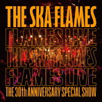 スカ・フレイムス/FLAMES LIVE（通常盤）