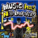 DJ SANCON/Music has no borders