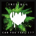 Initial’ L/Can You Feel It？（通常盤）