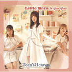 Teen’s Heaven/Little Hero In Your Heart（A-Type）