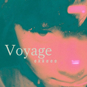 okkaaa/Voyage（紙ジャケット仕様）