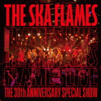 スカ・フレイムス/FLAMES LIVE（初回限定盤）（DVD付）