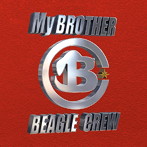 ビーグルクルー/My BROTHER（初回限定盤）（DVD付）
