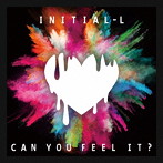 Initial’ L/Can You Feel It？（初回限定盤）