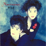 Wink/Nocturne 〜夜想曲〜