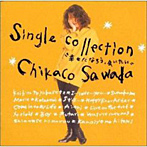 沢田知可子/SINGLE COLLECTION‘幸せになろう・会いたい’