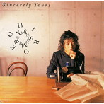 薬師丸ひろ子/SINCERELY YOURS