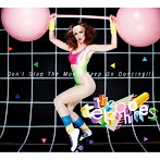 telephones/Don’t Stop The Move，Keep On Dancing！！！（初回生産限定盤）（DVD付）