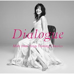今井美樹/Dialogue-Miki Imai Sings Yuming Classics-