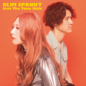 GLIM SPANKY/Into The Time Hole（通常盤）