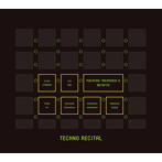 高橋幸宏＆METAFIVE/TECHNO RECITAL（初回限定盤）