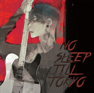 MIYAVI/NO SLEEP TILL TOKYO（初回限定盤）（DVD付）