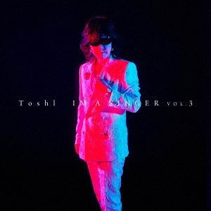 Toshl/IM A SINGER VOL.3（初回限定盤）（DVD付）