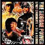 SPICY CHOCOLATE and SLY＆ROBBIE/THE REGGAE POWER